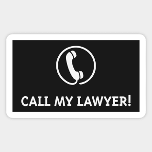 Call My Lawyer! (White) Magnet